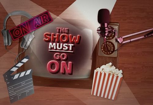The Show Must Go On
