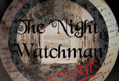 The Night Watchman Returns