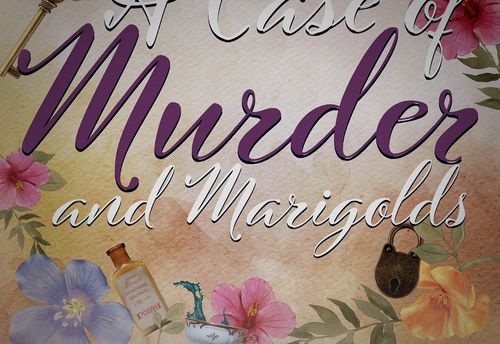 A Case of Murder and Marigolds