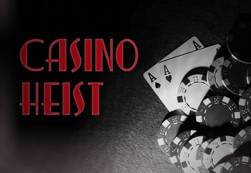 Casino Heist