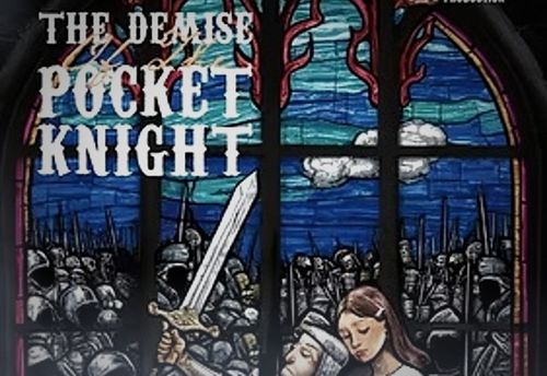 The Demise Of The Pocket Knight