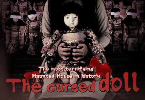 The most terrifying Haunted House in history – “The cursed doll”