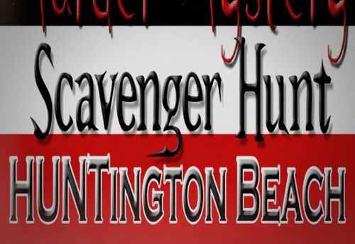 Murder Mystery Scavenger Hunt: Huntington Beach