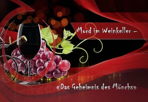 Mord im Weinkeller – «Das Geheimnis des Mönchs»
