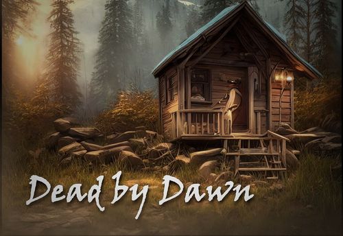 Dead by Dawn