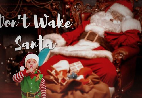 Don’t Wake Santa