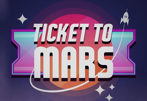 Ticket To Mars