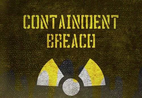 Containment Breach