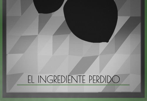 El Ingrediente Perdido