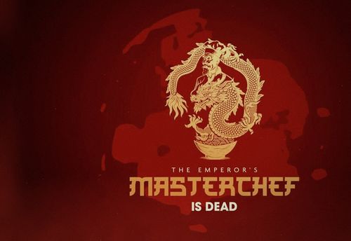 Emperor's Masterchef is Dead