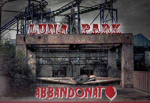 Luna Park Abbandonato