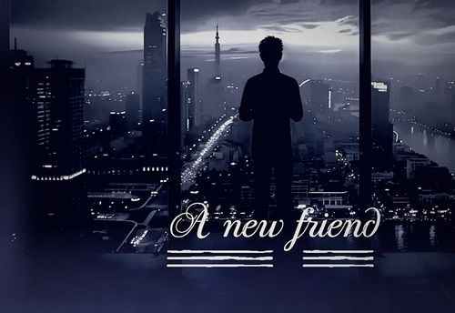 A New Friend