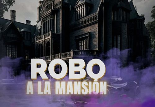 Robo a la Mansión