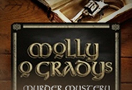 Molly ‘O’ Gradys Murder Mystery