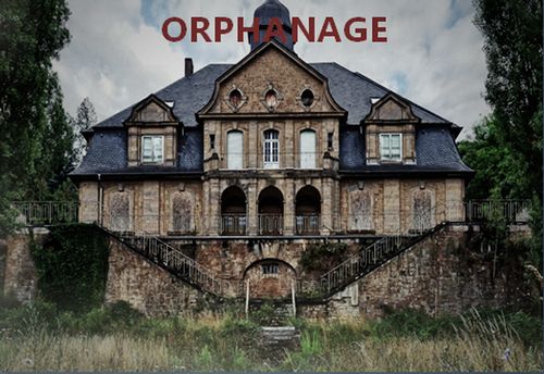 The Abandoned Orphanage