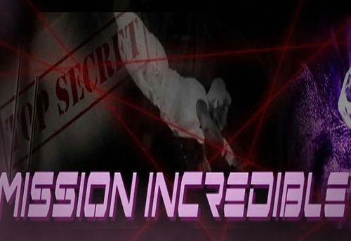 Mission Incredible