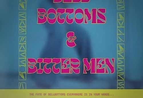 Bell Bottoms and Bitter Men