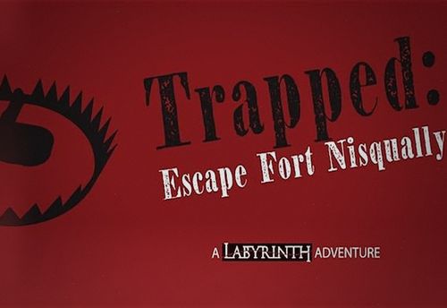 Trapped: Escape Fort Nisqually