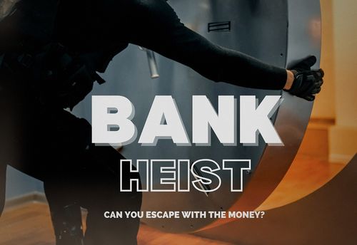 Bank Heist