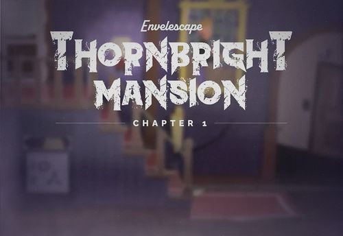 Thornbright Mansion: Chapter 1