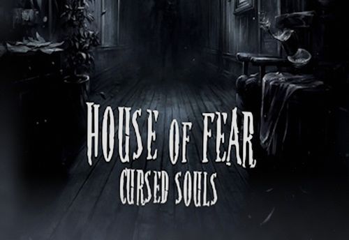 House Of Fear: Cursed Souls