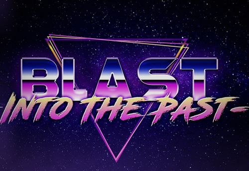Blast Into the Past