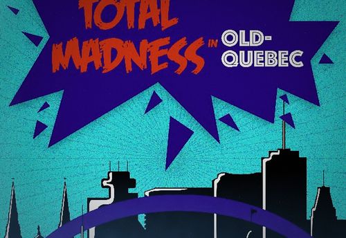 Folie Totale dans le Vieux-Québec
