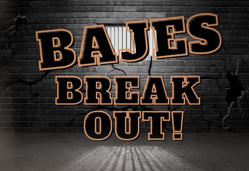Bajes Break Out