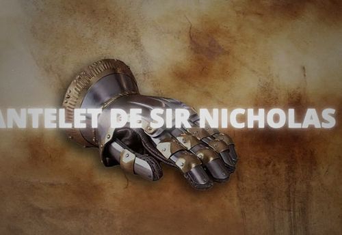 Le Gantelet De Sir Nicholas