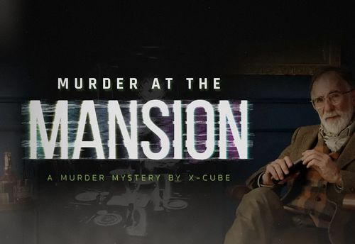X-Cube: Murder at the Mansion