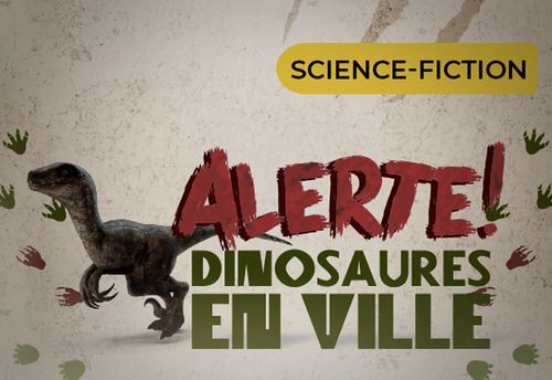 Alerte! Dinosaures En Ville