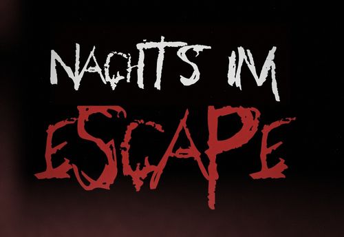 Nachts Im Escape