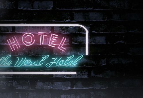 The Worst Hotel