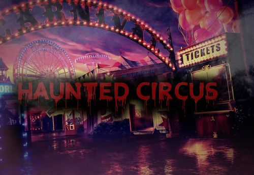 Haunted Circus