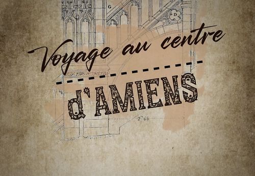 Voyage Au Centre D'amiens