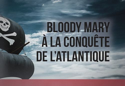 Bloddy Mary : La conquête de l'océan Atlantique