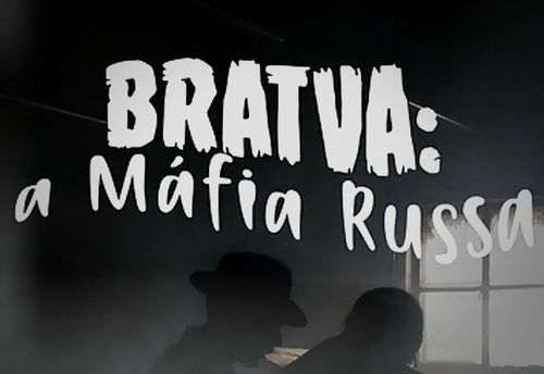BRATVA: a Máfia Russa