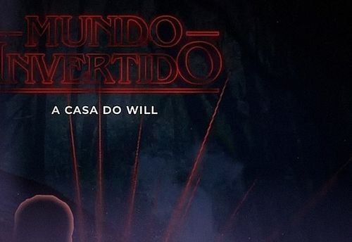 Mundo Invertido - A Casa do Will