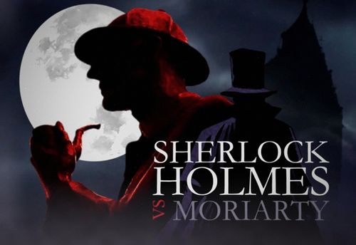 Sherlock Holmes vs Moriarty