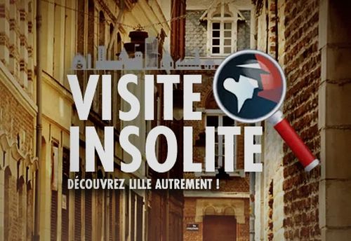 Visite Insolite De Lille