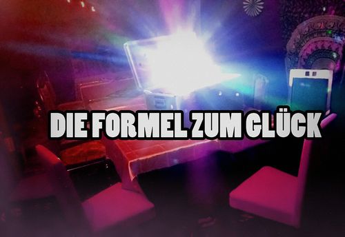 Die Formel zum Gluck