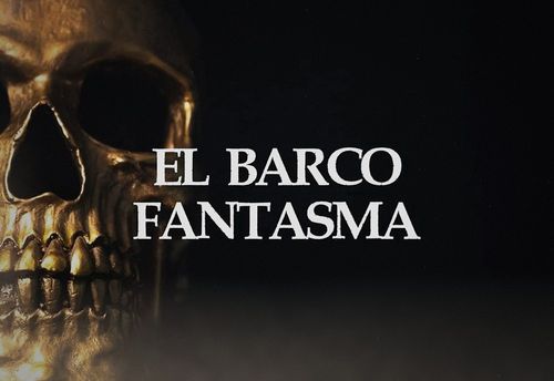 El Barco Fantasma