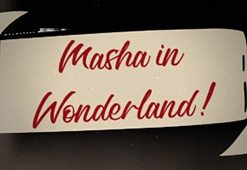 Masha In Wonderland