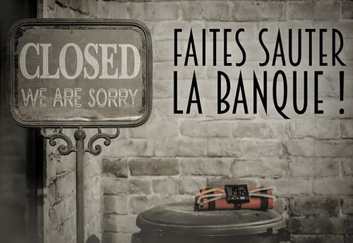 Faites Sauter La Banque !