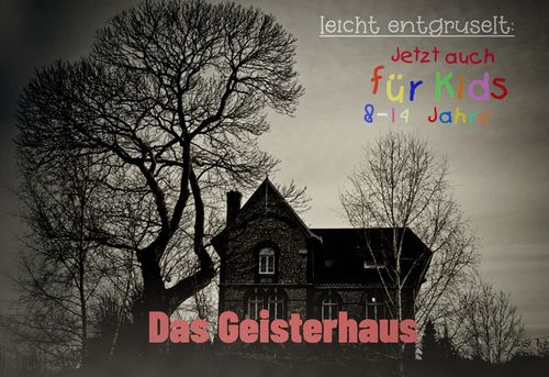 Das Geisterhaus — KIDS