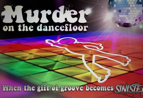 Murder on the Dancefloor