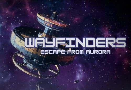 Wayfinders: Escape from Aurora