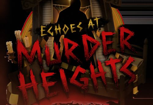 Echoes at Murder Heights