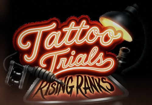 Tattoo Trials: Rising Ranks