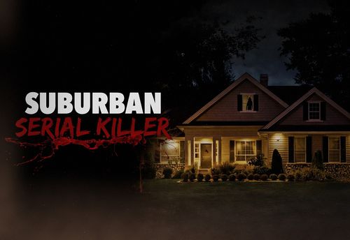 CSI: Suburban Serial Killer